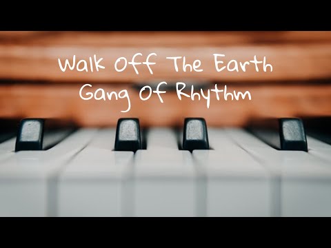🇨🇦 Walk off the Earth - Gang of Rhythm