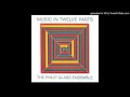 Philip Glass Music in twelve parts - Part 12