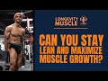 Can You Stay Lean AND Maximize Muscle Growth? (How Steve Hall Does It)