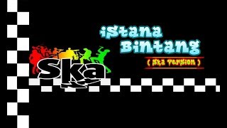 Download lagu Istana Bintang - Setia Band || Ska Reggae || Lagu Terbaru 2020 (Ska version) mp3
