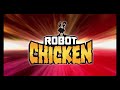 Robot Chicken Season 11 TV Intro
