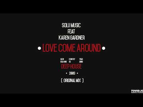 Solu Music feat Karen Gardner   Love Come Around
