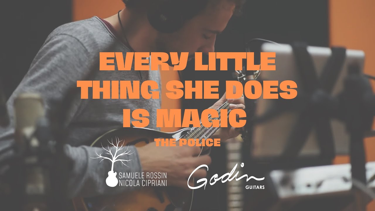 Every little thing she does is magic (The Police) - Samuele Rossin e Nicola Cipriani