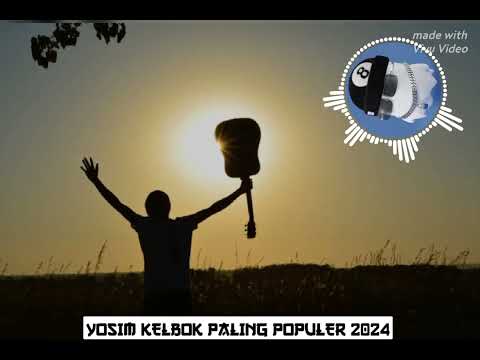 #Yosim KELBOK paling populer terbaru 2024🎸🎸🎧#kelila#bokondini