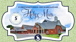 Holy Mass for the Fifth Sunday in Ordinary Time || February 5, 2023