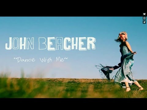 John Beacher - "Dance with Me"