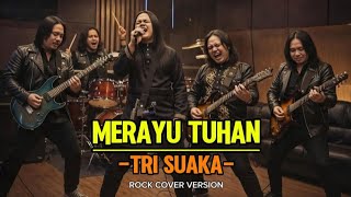 Download lagu Tri Suaka – Merayu Tuhan | Rock Cover Version by ALRESCHA Spinach (Full Emosional) mp3