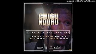 Chamlan B ft H - Pain - [Soul JahLove Tribute] - Chigunduru Riddim