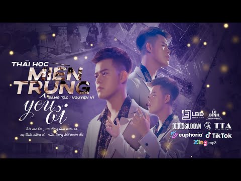 MIỀN TRUNG YÊU ƠI - THÁI HỌC | OFFICIAL MV