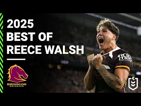 NRL Highlights | NRL 2025 | The best of Reece Walsh ahead of the NRL Grand Final