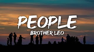 Download lagu Brother Leo - People (Lyrics) mp3