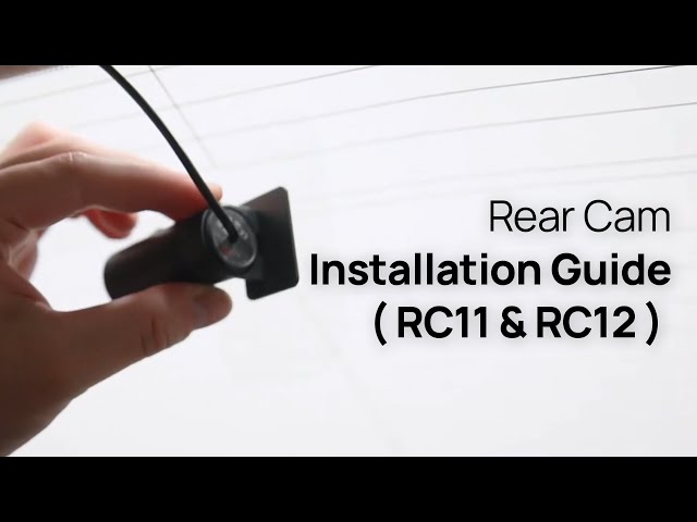 70mai Rear Cam Installation Guide ( RC11 & RC12 )