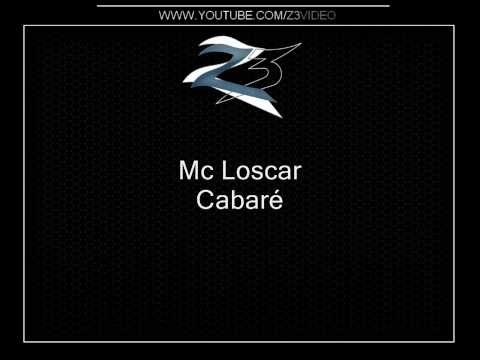 Mc Loscar - Cabaré { Djs Cientista e Churrasco }