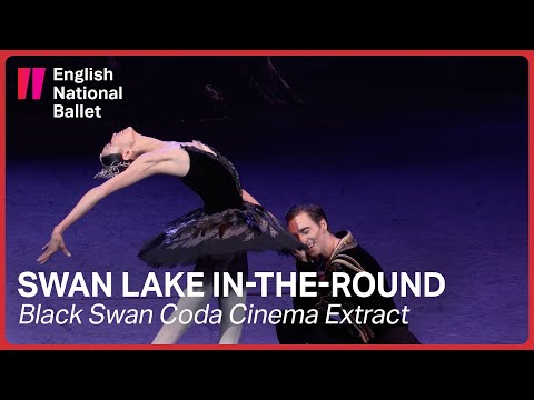 Swan Lake in-the-round: Black Swan Coda Cinema Extract | English National Ballet