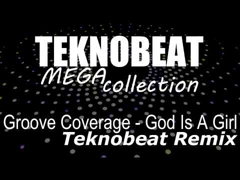 Groove Coverage - God Is A Girl (Teknobeat Remix)