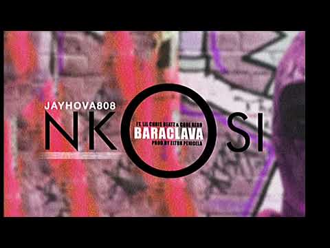 JayHova808 - Nkosi Baraclava (Ft. Lil Chris Beatz & Code Redd) [prod.by Elton Penicela] audio