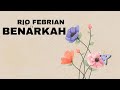 Rio Febrian - Benarkah (Official Lyric Video)