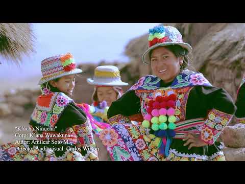 K'ana Wawakuna - K'acha Niñucha