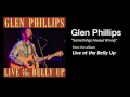 Glen Phillips  "Something's Always Wrong" Live at the Belly Up
