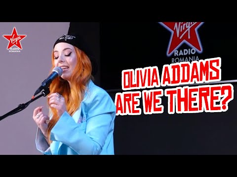 Olivia Addams - Are We There? | LIVE @Virgin Radio Romania