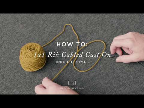 How to Knit: 1x1 Rib Cable Cast On - English Style | Brooklyn Tweed