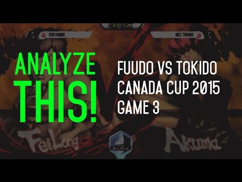 Analyze This! - RZR Fuudo vs MCZ Tokido (Game 3 - Canada Cup 2015 Grand Finals)