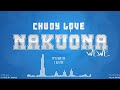 CHUDY LOVE NAKUONA WEWE