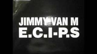 Jimmy Van M -  E.C.I.-P. S. (Original Mix)