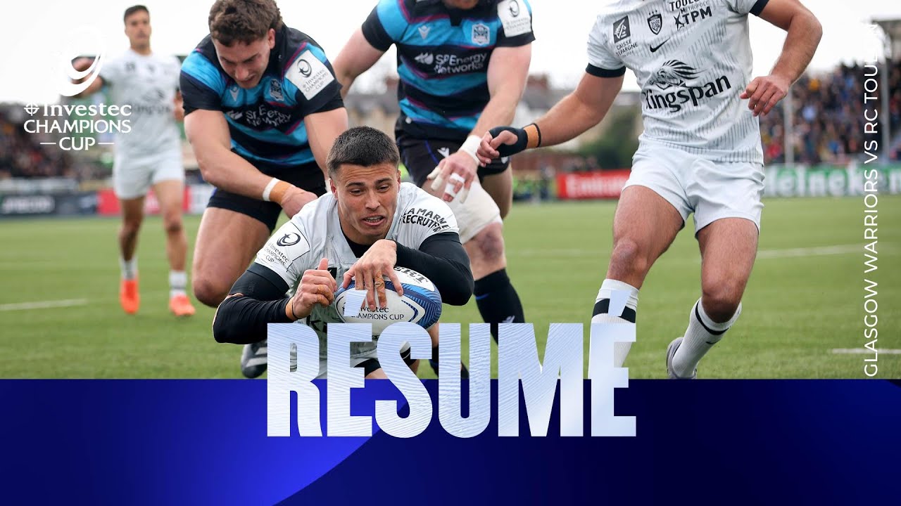 Résumé - Glasgow Warriors v RC Toulon | Investec Champions Cup 2025/26