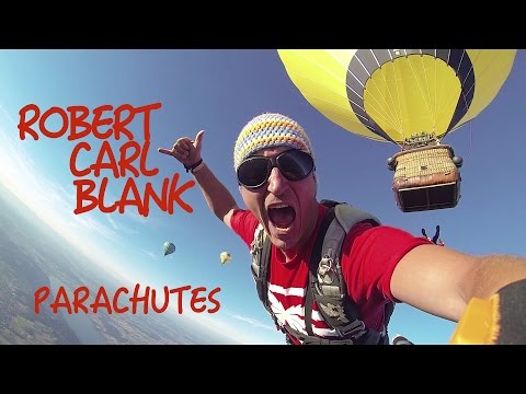 Robert Carl Blank - Parachutes - Official Video