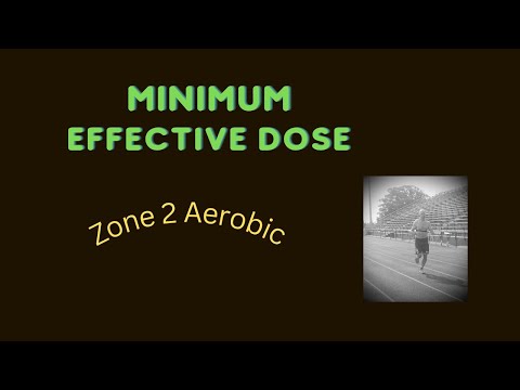 Minimal Effective Dose - Zone 2 Aerobic