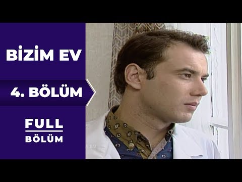 Bizim Ev | 4. bölüm