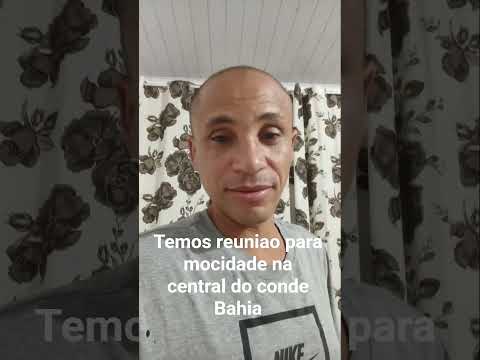 temos reuniao para mocidade central do conde Bahia
