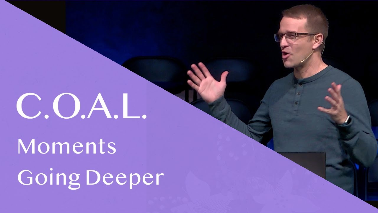 C.O.A.L.: Moments - Going Deeper - Corey Bullock
