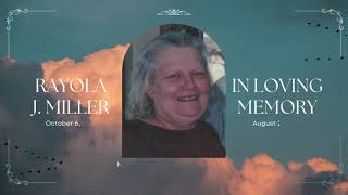 In Loving Memory - Rayola J Miller