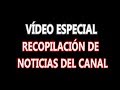 Vídeo Especial Recopilación Noticias Del Canal NekonomeSA
