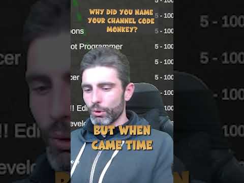 Why did you name the channel Code Monkey?