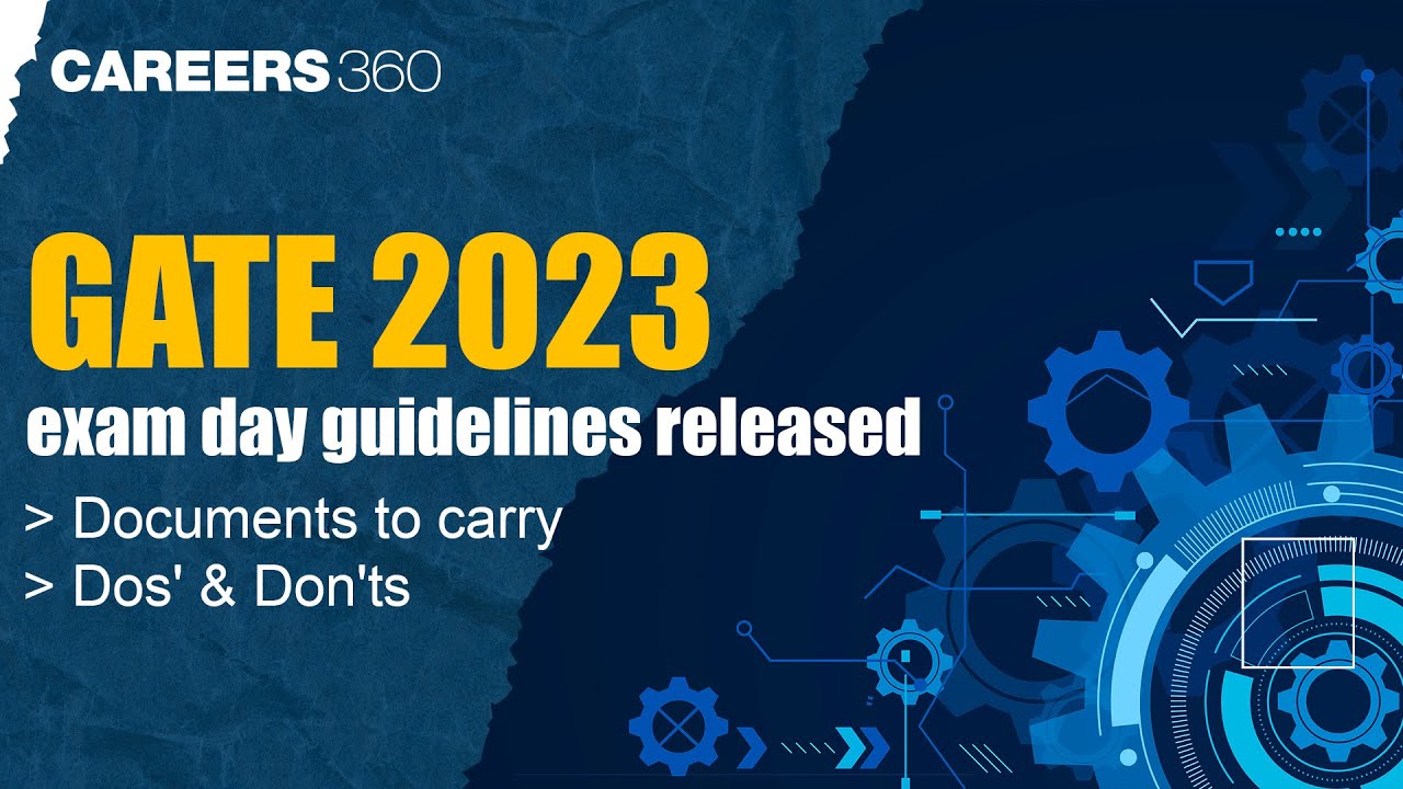 GATE 2023 Exam Day Guidelines | Dos' & Don'ts