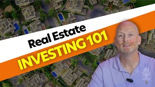 Real Estate Investing 101: What You Need To Know