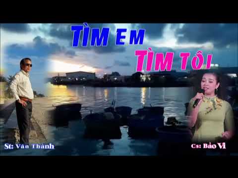 Tìm em tìm tôi - Bảo Vi