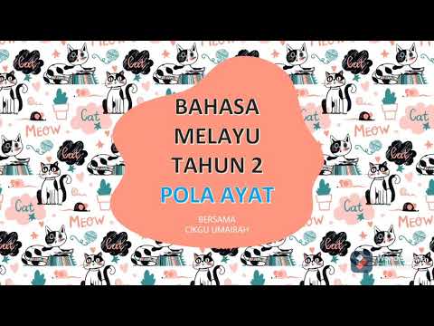 BAHASA MELAYU TAHUN 2 - POLA AYAT