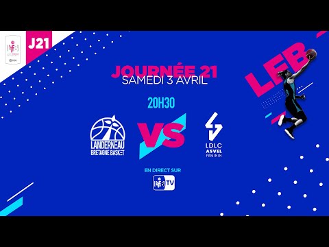 [LIVE LFB] Journée 21 : Landerneau - Lyon