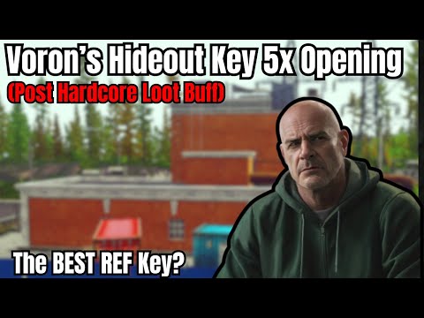 [Hardcore] Voron's Hideout Key 5x Opening - Post Loot Buff