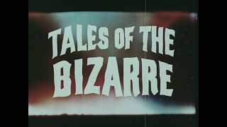 Tales of the Bizarre (1970) 35MM Trailer Scan - 1080p HD