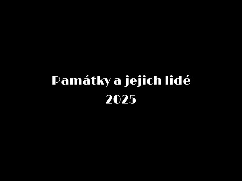 Cyklus video dokumentů Památky a jejich lidé