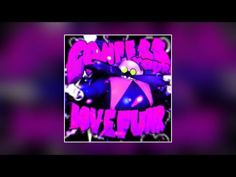 CONFESS YOUR LOVE FUNK (Super Slowed)