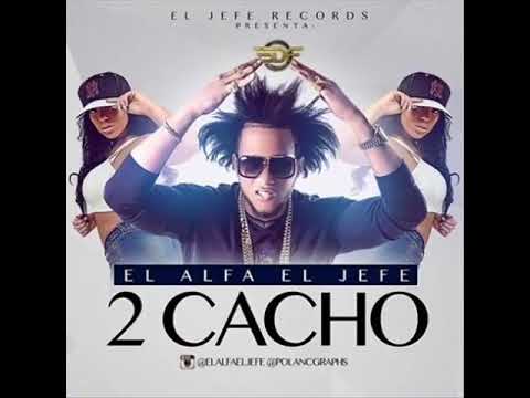 El Alfa   2 Cacho