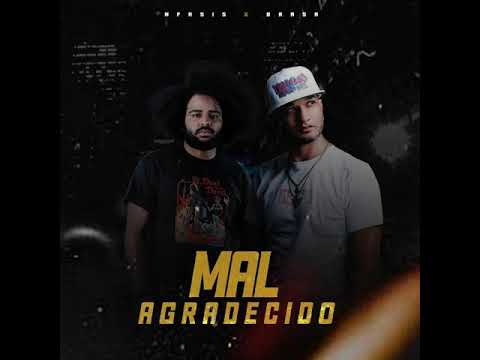 Nfasis Ft. La Brasa × Mal Agradecido