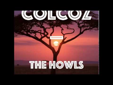 CØLCOZ - The Howls (Original Mix)