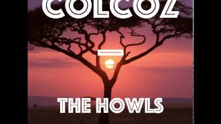 CØLCOZ - The Howls (Original Mix)